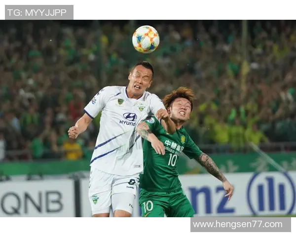 首尔与北京国安的激烈对决展现亚洲足球的魅力与竞争力 首尔与北京国安的激烈对决展现亚洲足球的魅力与竞争力