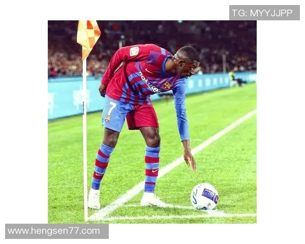 登贝莱在巴萨的崛起之路与未来发展潜力分析